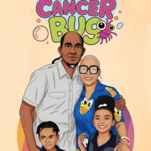 Mommy Was Bitten by the Cancer Bug Paperback
